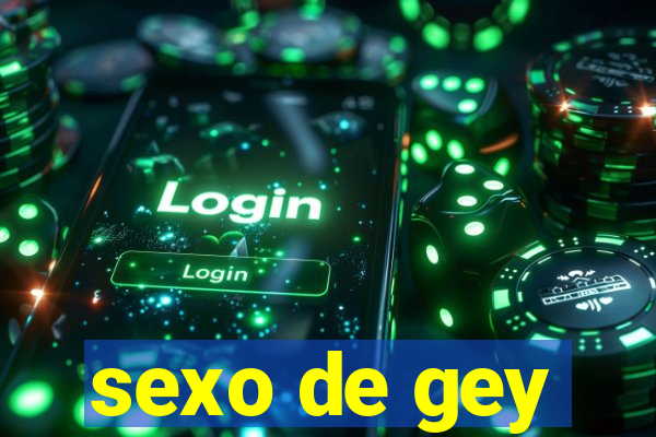 sexo de gey